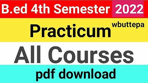 B.ed 4th Semester practicum pdf | wbuttepa B.ed 4th Semester 2022 all practicum pdf download