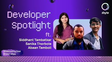 Developer Spotlight | Watch How to Build a Deal Broker dApp