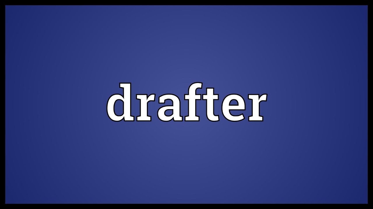 drafters