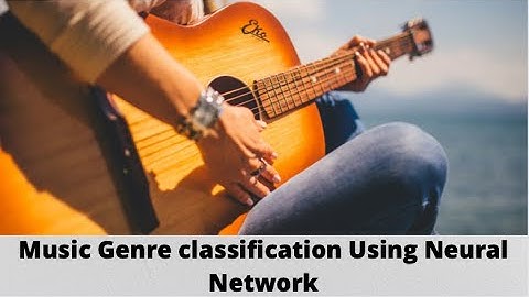 Music Genre classification Using Neural Network