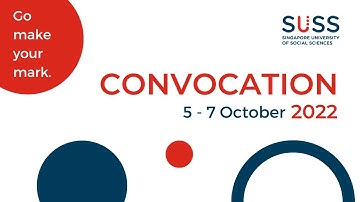 SUSS Convocation 2022: Session 3 - Undergraduate Programme (SST)