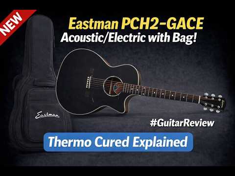 Eastman PCH2‑GACE Black Review — Thermo‑Cured Tone Explained