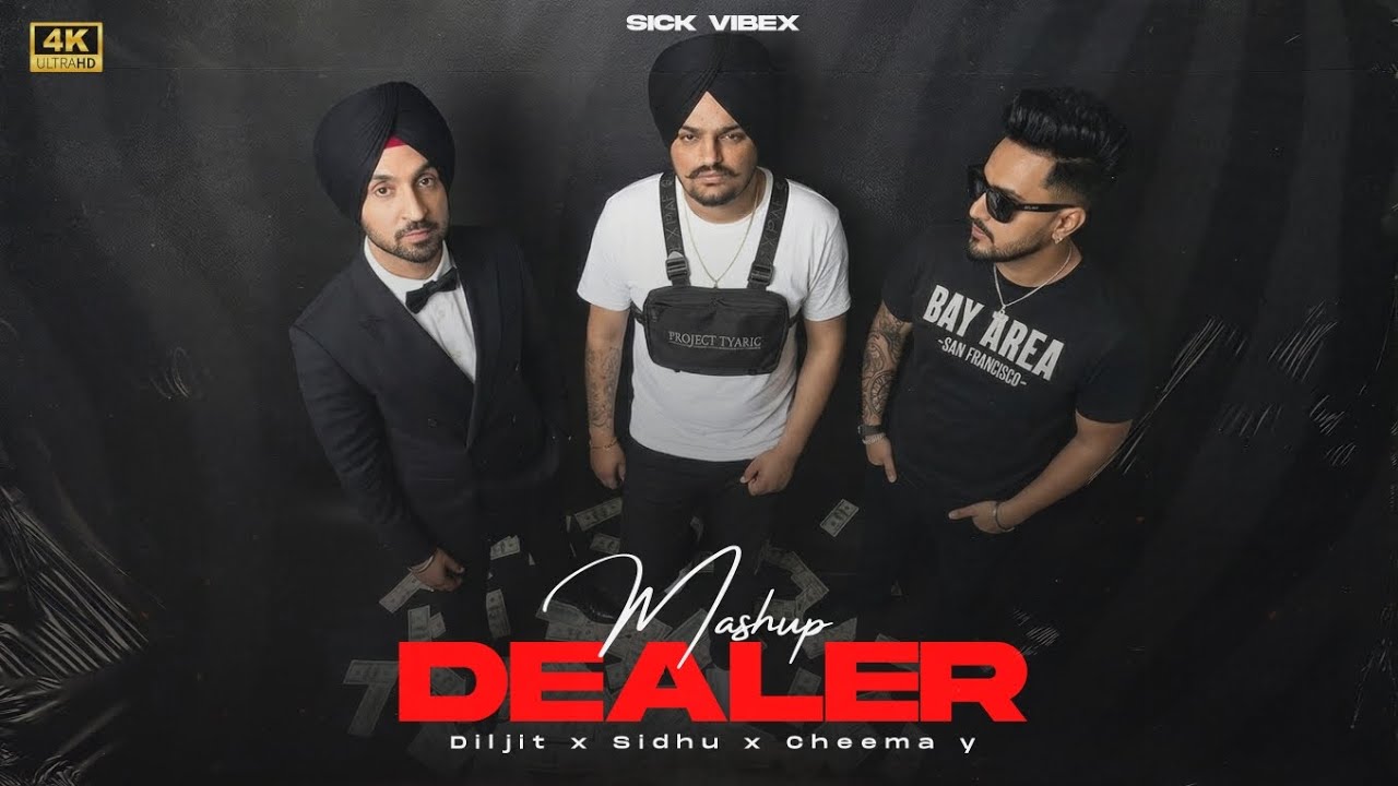 Diljit x Cheema Y x Sidhu | Dealer Mashup | Sick Vibex | New