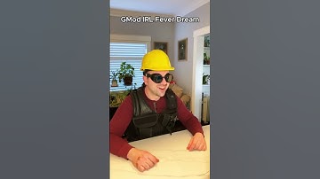 GMod IRL: What