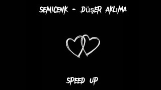 semicenk - düşer aklıma (speed up) lyrics video Resimi