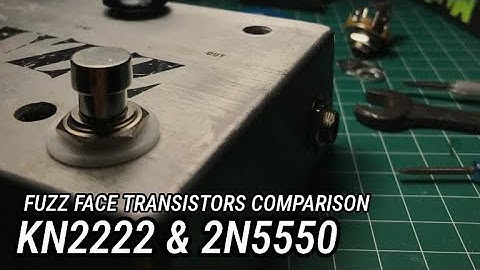 Sillicon NPN Fuzz Face Transistors Comparison | KN2222 & 2N5550