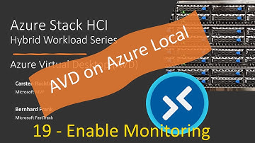 AVD On Azure Local - 19 Enable Insights for Azure Virtual Desktop