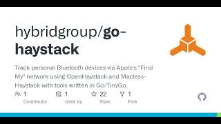 GitHub - hybridgroup/go-haystack: Track personal Bluetooth devices via Apple's "Find My" network ...