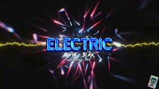 Adivix \u0026 Blax - Electric (Original Mix)