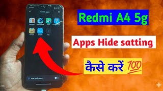 Redmi A4 5G में Apps Hide कैसे करें 🔥 Hidden Apps Setting | Full Tutorial