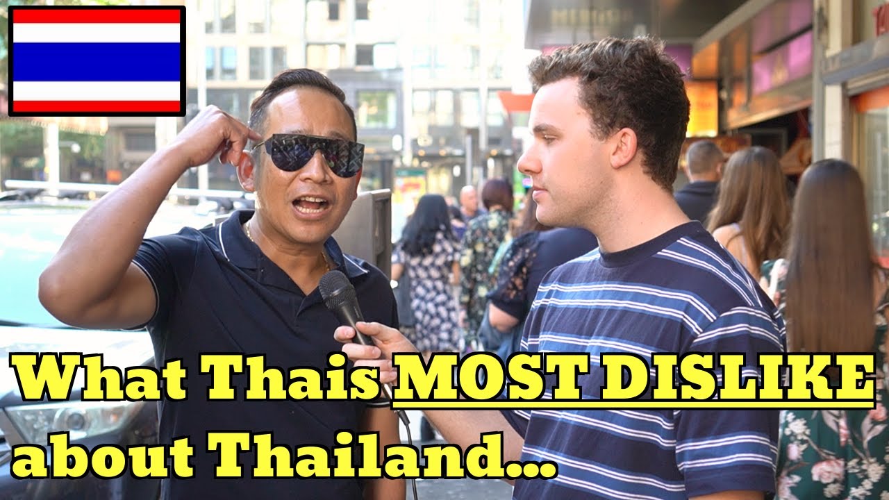 What do Thai People MOST DISLIKE about Thailand?