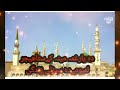 Asmatullah Jarar Best Naat Asmatullah Jarar Best Naat