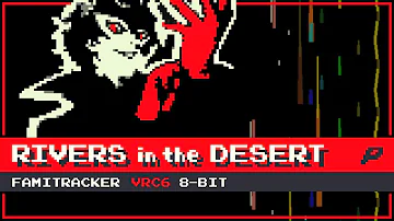 Rivers in the Desert [8-Bit; VRC6] - Persona 5