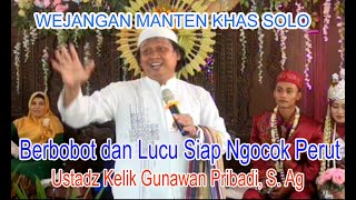 Wejangan Manten wong Solo yg berbobot dan Lucu  ustadz kelik Gunawan Pribadi, S. Ag