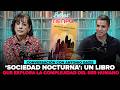 📖SOCIEDAD NOCTURNA’, UN LIBRO QUE EXPLORA LA COMPLEJIDAD DEL SER HUMANO #LETRASENELTIEMPO