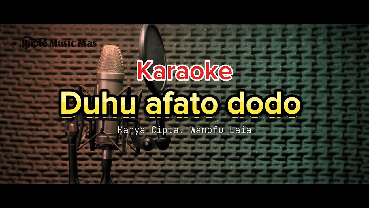 Karaoke - Duhu afato dodo | Yusman Lase (Lagu nias)