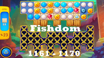 Fishdom Level 1161 - 1170 HD Walkthrough | 3 - match game | gameplay | android | ios | pc | app