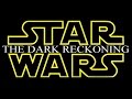 Star Wars: The Dark Reckoning