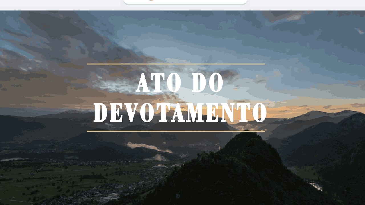 Ato do Devotamento -  Musica Espírita