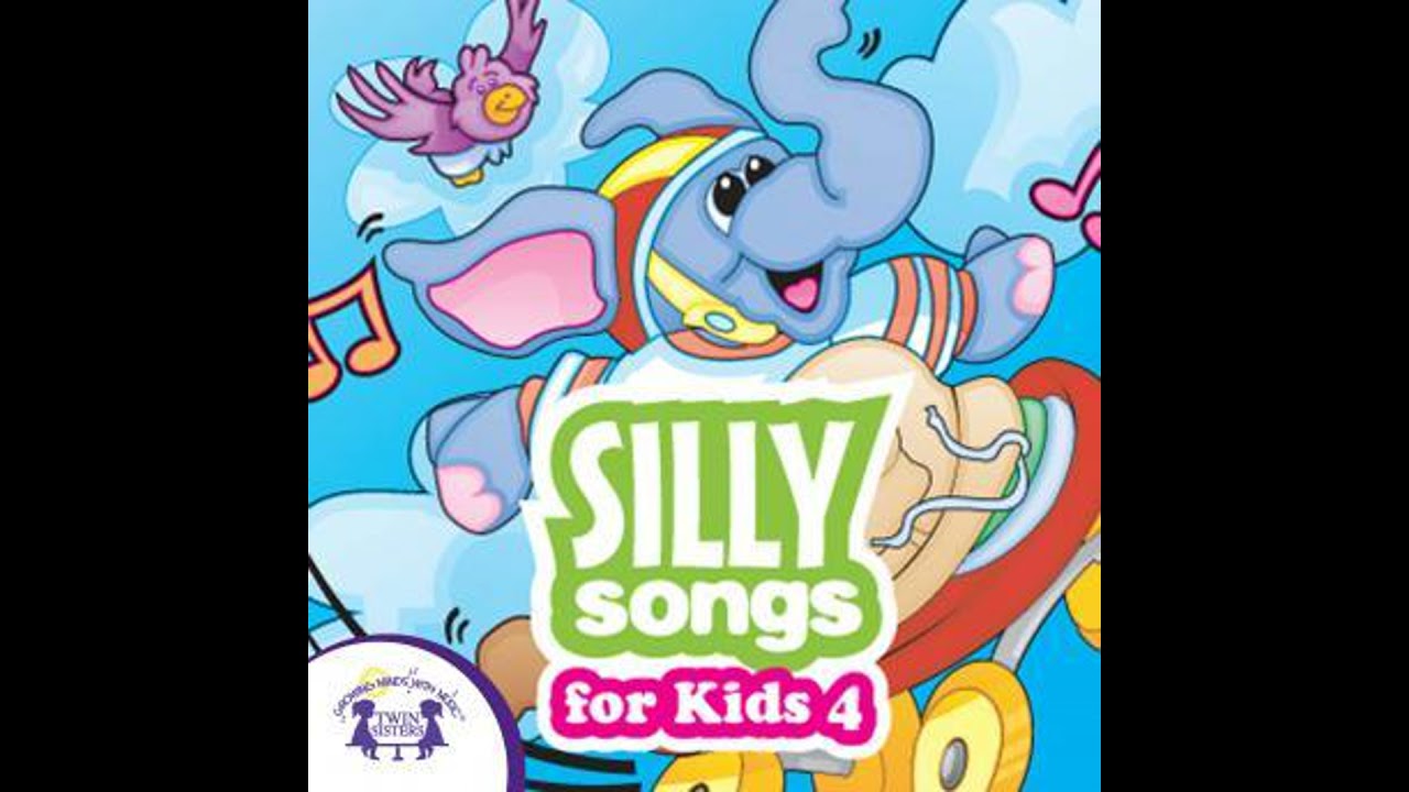 Silly Songs for Kids 4 - Twin Sisters Productions