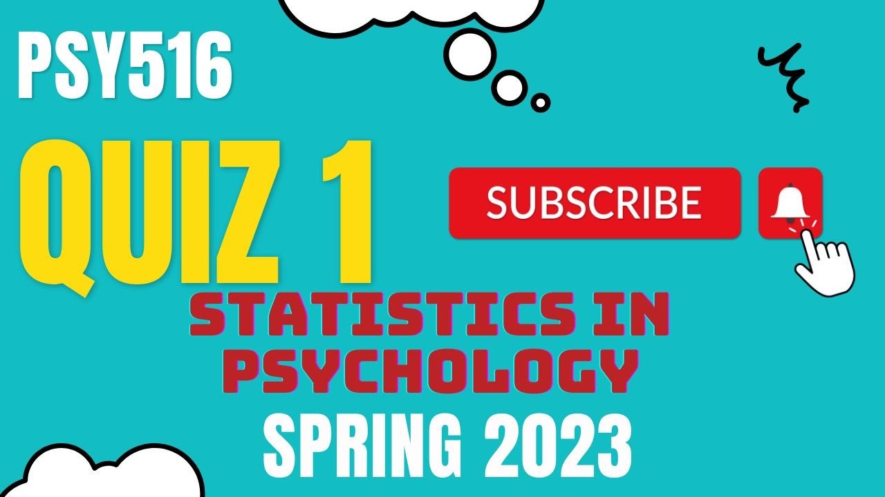 PSY516 || Statistics in Psychology ||  Quiz 1 MCQs || 100% accurate answers || Live attempt