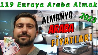 Almanya'da Araba Fiyatlarını İnceledim. (Ucuz & Pahalı Modeller, Taksitli Alım, Diğer Masraflar)