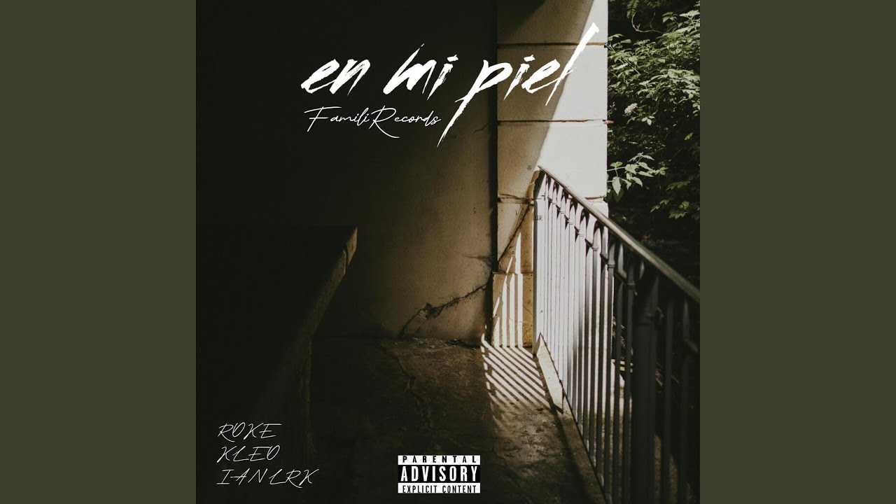 EN MI PIEL (feat. KLEO, IAN LRK & NEGRO ROKE)