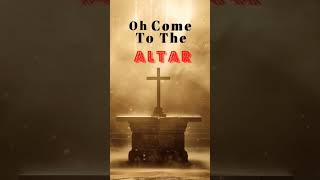 Alpha  & Omega  - COME TO THE ALTAR by Elevation worship  - 5/5/24