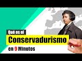 ¿Qué es el CONSERVADURISMO? - Resumen | Origen, evolución y Características.