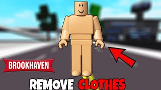 (Trick) How To Remove All Clothes In Brookhaven 2026!