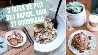 3 recettes de petit déjeuner rapides, saines et gourmandes ! | tribulationsdanais