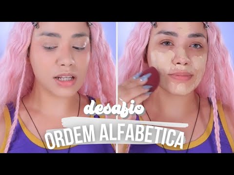 Desafio: Fazendo minha maquiagem em ordem alfabética