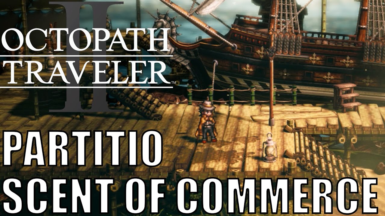 Octopath Traveler 2 Scent Of Commerce Guide - GameSpot