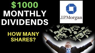 How Many Shares Of Stock To Make $1000 A Month? | JPM Stock