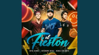 El Fieston - Beto Sierra, Diferente Nivel & Merca Xin Corte