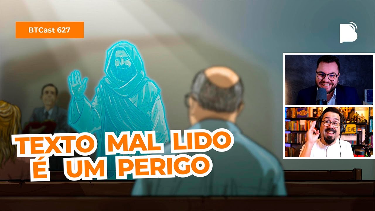 Você interpretou errado - BTCast 627