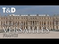 Palace Of Versailles - A Suggestive Virtual Tour - Travel & Discover