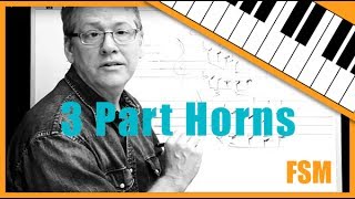 Three part writing for horns with Fred Stickley, Session 4