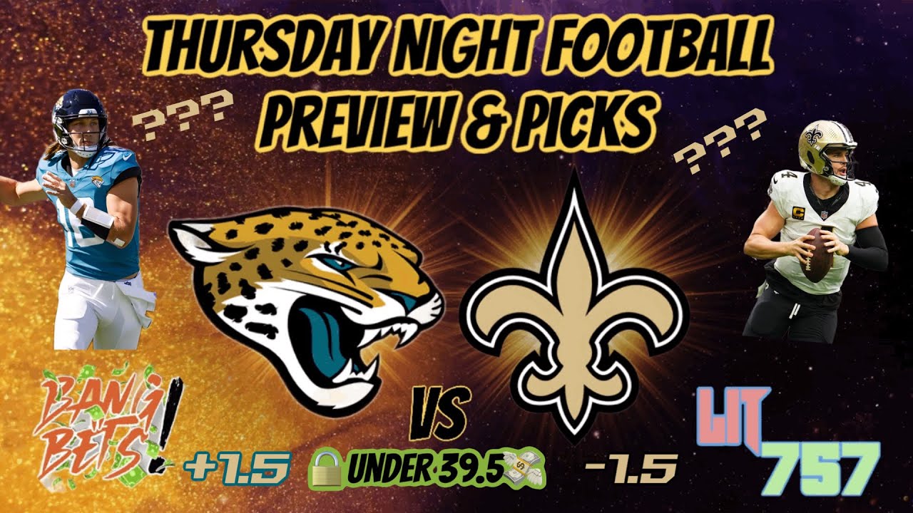 TNF Jaguars vs Saints Preview, Free Picks and Parlay Build YouTube