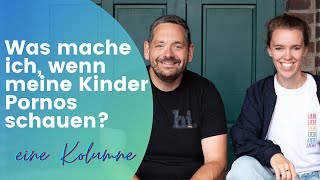 Was mache ich, wenn mein Kind Pornos schaut? - YouTube