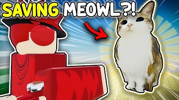 COMPLETE THE OBBY to Save MEOWL in Roblox...