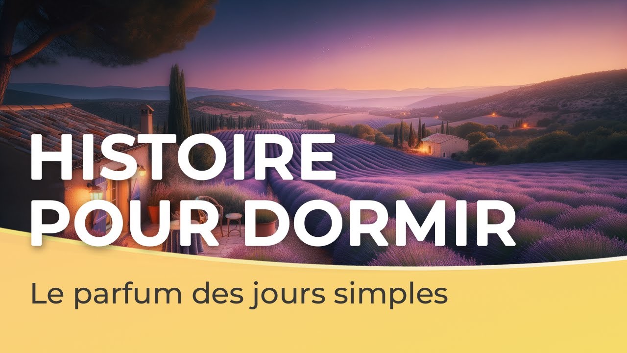 Histoire pour dormir 🌾💜 | Le parfum des jours simples | Voix homme