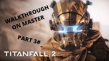 Titanfall 2 Walkthrough part 3# (difficulty master)