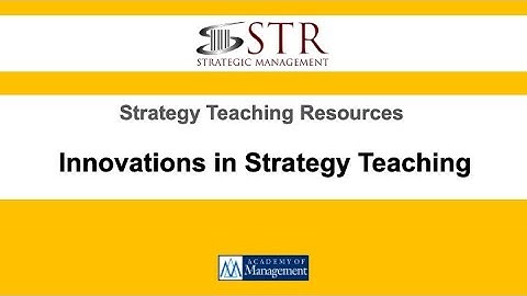 STR Teaching Discussion: Innovations in Strategy Teaching
