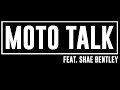 Moto Talk Episode 3 - SHAE BENTLEY