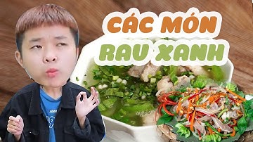 Tôm La Cà Tập Full #134: Các Món Rau Xanh Thanh Lọc Cơ Thể