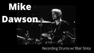 Recording Drums W Blair Sinta - Mike Dawson Modern Drummer, Drum Factory Direct