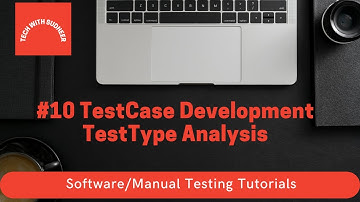 #10 Manual Testing Tutorials - TestCase Development TestType Analysis