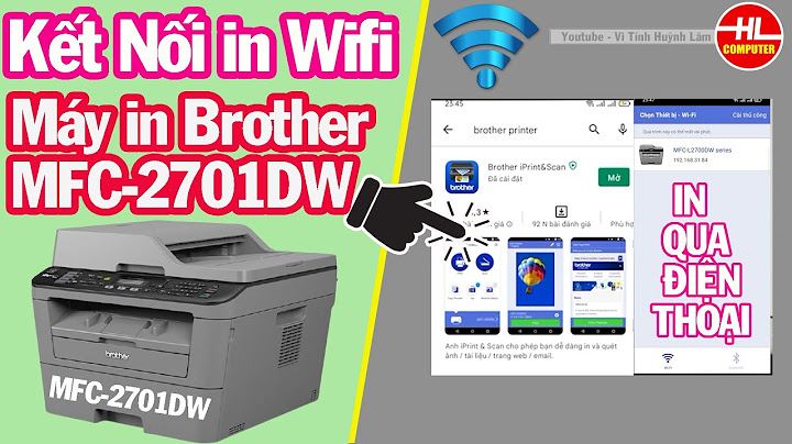 Hướng dẫn cách fax sử dụng máy in brother mfc-l2701dw