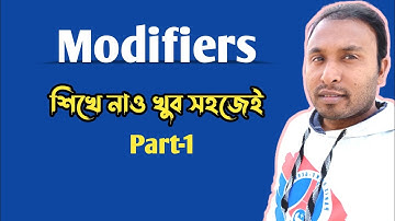 Modifiers || Part-1 || কাকে বলে ও কত প্রকার?? II HSC Modifies